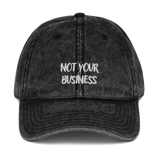 NOT YOUR BUSINESS